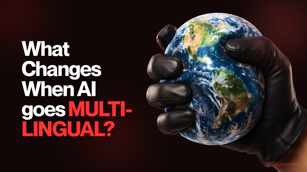 A gloved hand gripping the globe. What changes when AI goes multilingual?