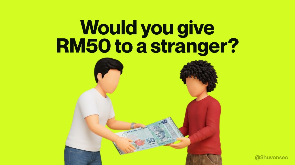 Two figures exchanging a fifty ringgit note. Would you give RM50 to a stranger?